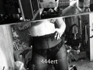 444ert