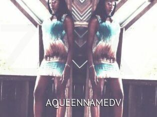 AQUEENNAMEDV