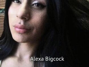 Alexa_Bigcock