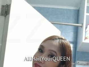 AllHailYourQUEEN
