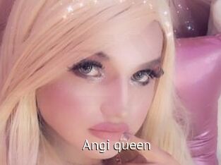 Angi_queen Zizi X