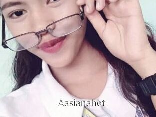 Aasianahot