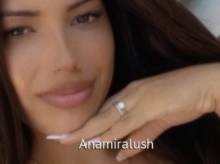 Anamiralush