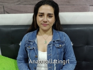 Anaturallatingrl