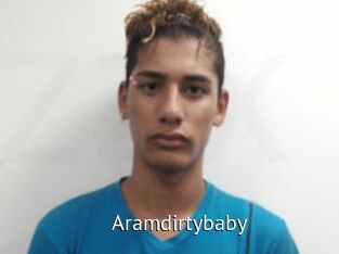 Aramdirtybaby