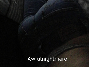 Awfulnightmare