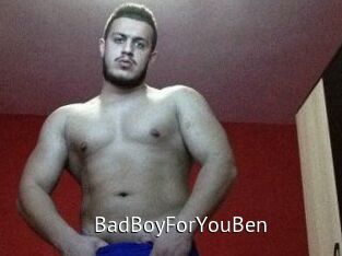BadBoyForYouBen