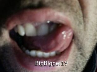 BigBigger19