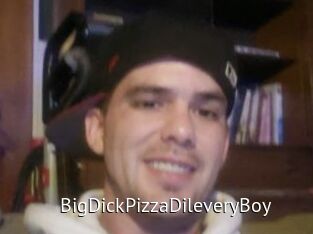 BigDickPizzaDileveryBoy