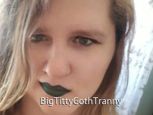 BigTittyGothTranny