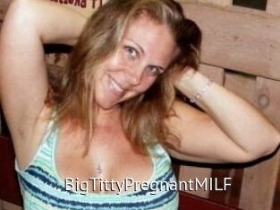 BigTittyPregnantMILF
