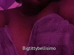 Bigtittybellisimo