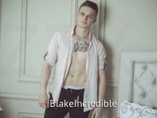BlakeIncredible