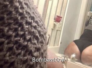 Bombassbbw