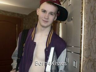 Born4Kisses
