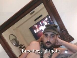 Breedmytighthole