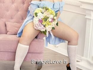 BridgetLove_is
