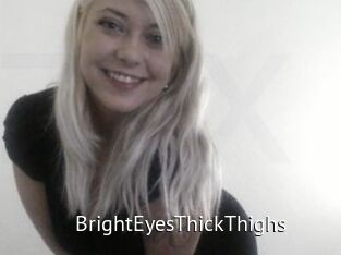 BrightEyesThickThighs