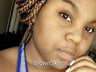 BrownSkinnn Zizi X