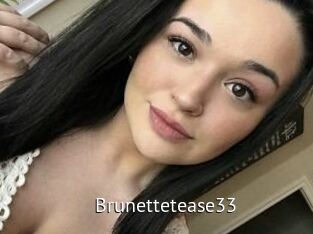 Brunettetease33