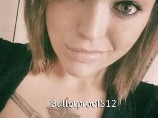 Bulletproof512