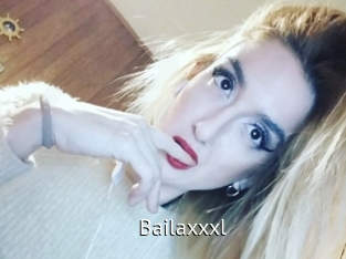 Bailaxxxl