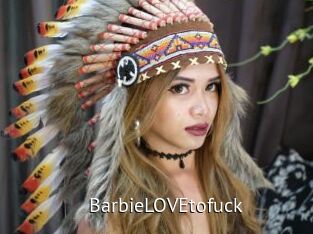 BarbieLOVEtofuck