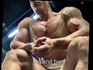 Big_and_hard
