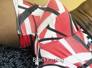 Blackkurtbig