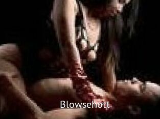 Blowsehott