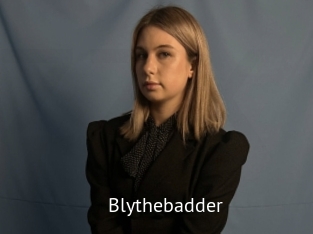 Blythebadder