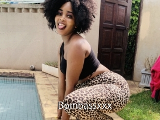 Bombassxxx