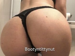 Bootyntittynut