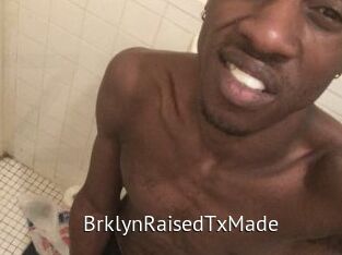 BrklynRaisedTxMade
