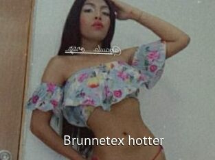 Brunnetex_hotter