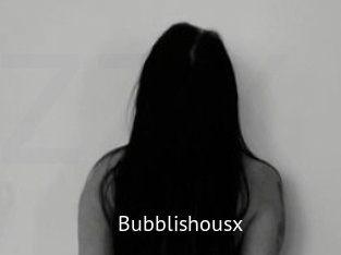 Bubblishousx