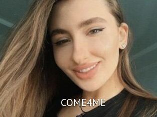 COME4ME