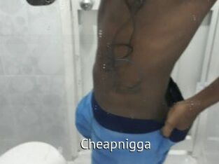 Cheapnigga