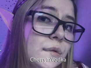 CherryInVodka