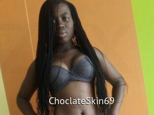 ChoclateSkin69