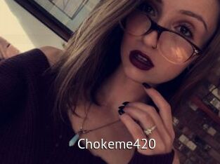 Chokeme420