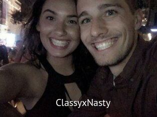 ClassyxNasty
