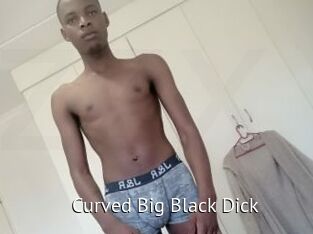 Curved_Big_Black_Dick Zizi X