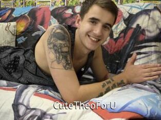 CuteTheoForU