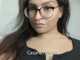 Casarahshines