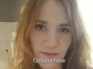Certainchose