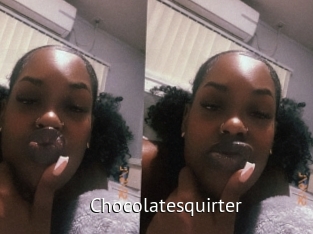 Chocolatesquirter