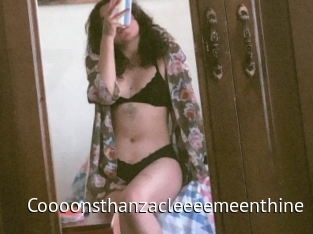 Coooonsthanzacleeeemeenthine