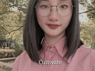 Cultivate