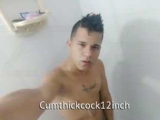 Cumthickcock12inch